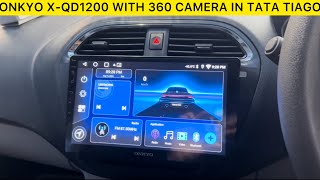 Onkyo X-qd 1200 with 360 camera kit in Tata Tiago | Onkyo android stereo with 360 | Onkyo qd 1200