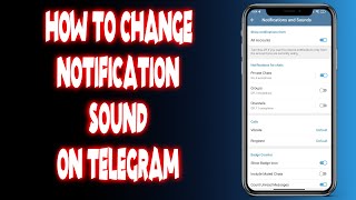 How to change notification sound on telegram?