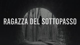 La ragazza del sottopasso Storia Horror!