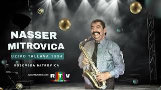 3) Naser Mitrovica Tallava Uzivo 1994