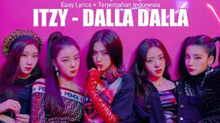 ITZY - DALLA DALLA - EASY LIRICS + TERJEMAHAN INDONESIA