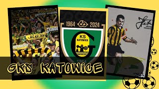 GKS KATOWICE (HISTORIE KLUBÓW PIŁKARSKICH #1)