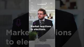 Market reactions to elections. #Markets #Election #DoMoreWithYourMoney #TruePotential