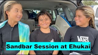 Surfing Ehukai Sandbar w/  ZOEY KAINA, CARISSA & SLATER