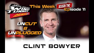 CLINT BOWYER UNCUT & UNPLUGGED