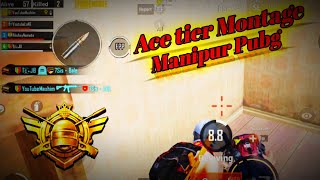 ACE TIER MONTAGE 🔥|| PUBG MOBILE|| Four finger || Maxhim Manipur PUBG