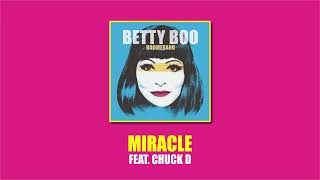 Betty Boo - Miracle feat. Chuck D (Official Audio)