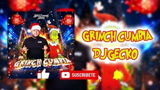 Grinch Cumbia - @DjGecko