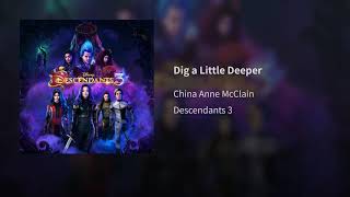 Descendants 3 "China Anne McClain Dig a Little Deeper Lyrics"