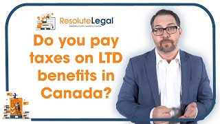 Do you pay taxes on long-term disability benefits in Canada?