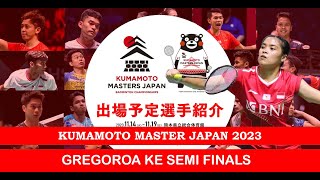 Kumamoto Master Japan 2023 | SF | Tekad Gregoria Menjadi Juara | Gregoria Main Jam 09:40 WIB