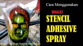 How to Use Diggaz Stencil Adhesive Spray Alam Bross Diggaz