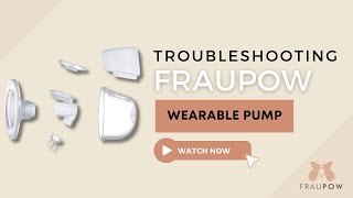 TROUBLESHOOTING: Fraupow Wearable Breast Pump