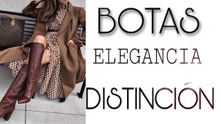 LLEVA BOTAS Y VISTE CON ESTILO. SEÑORAS ELEGANTES