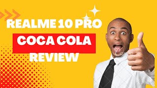 Realme 10 Pro Coca Cola Review