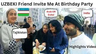 They Invite Me At Party || BIRTHDAY || #uzbekistan