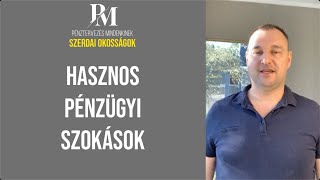 Szerdai okosságok: Hasznos pénzügyi szokások