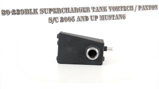 Canton Racing Product | 80-239BLK Supercharger Tank Vortech / Paxton S/C 2005 and Up Mustang Black