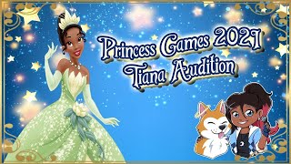 {Setsu Sings} Tiana Audition || Princess Games 2021