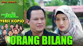 ORANG BILANG - WALI BAND || KOPLO