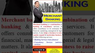 Merchant Banking | Who is Merchant Banker | Defination | Financial Services Markets | BCOM | MBA