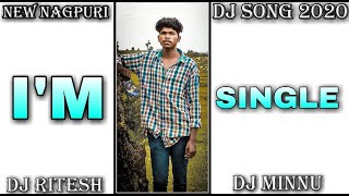 I'm Single Baby // Singer sujit Minz // New Nagpuri Super Hit Mix 2020