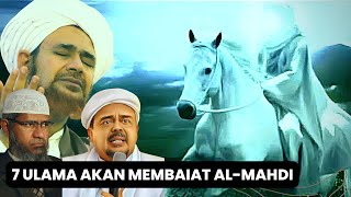 INILAH 7 ULAMA YANG MEMBAIAT IMAM MAHDI