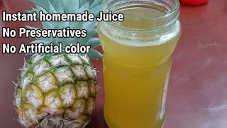 Fresh Homemade Pinapple Syrup Recipe, No Preservatives  & No color | Instant Pinapple Juice Recipe