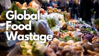 Global Food Wastage!!