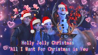 【Frozen Christmas】💗❄️🎄- Holly Jolly Christmas🎉🎊 + All I Want For Christmas is You💫💞