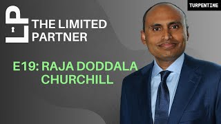 Raja Doddala, Head of VC at Churchill ($47 Billion AUM) on How LP’s Should Diligence GP’s | E19