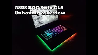 ASUS ROG Strix G15 - Unboxing & Review