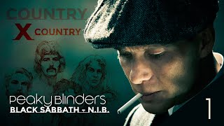 Country X Country Part 1 I Peaky Blinders Series 5 [UK] X Black Sabbath - N.I.B. (Dio Vers.) [UK]