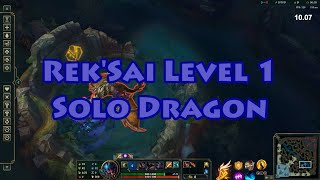 Rek'Sai Level 1 Solo Dragon Season 12 [1:15.56]