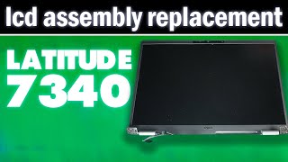 How To Replace Your LCD Display Assembly | Dell Latitude 7340