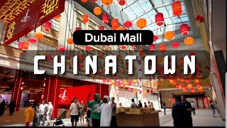 Inside the New CHINATOWN in Dubai Mall | Mall Tour 2023