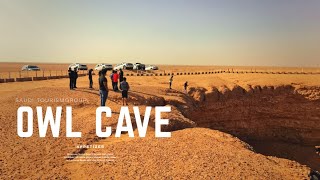 THE OWL CAVE | RIYADH | STG EXPLORRING