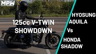 Hyosung Aquila Vs Honda Shadow - The 125cc V-Twin Showdown