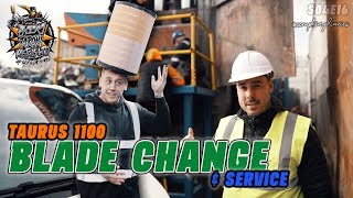 TAURUS BLADE CHANGE & SERVICE | Scrap King Diaries #S04E16