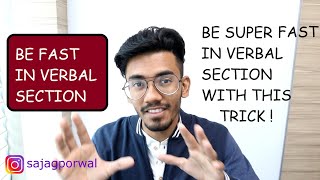 How To Attempt The Verbal Section Faster( Best Trick)