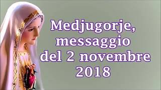 Medjugorje, messaggio del 2 novembre 2018