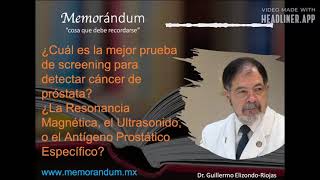 ¿Cuál es la mejor prueba de screening para detectar cáncer de próstata? ?La IRM, el US o el APE?