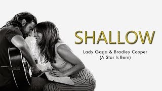 Lady Gaga, Bradley Cooper - Shallow (A Star Is Born)