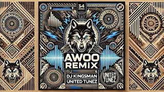 AWOO REMIX !! MASHUP [UNITED TUNEZ] 1124