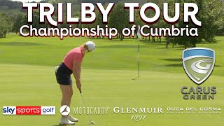 Trilby Tour - 2022 Championship of Cumbria at Carus Green