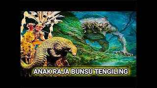 Anak Raja Bunsu Tengiling 1