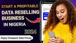 How To Start Profitable Data Reselling Business In Nigeria That Earns You Money | Cheapest Platform