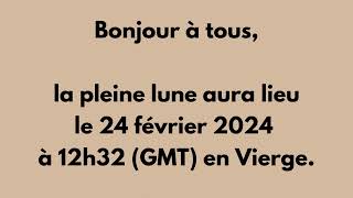 Pleine lune en Vierge du 24 février 2024. Un moment de réconfort.