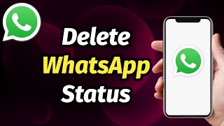 How To Delete My WhatsApp Status Story