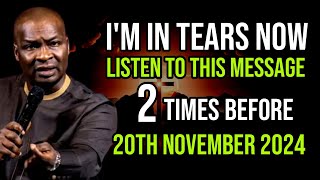 I'M IN TEARS NOW LISTEN TO THIS MESSAGE 2 TIMES BEFORE 10th NOVEMBER 2024- APOSTLE JOSHUA SELMAN